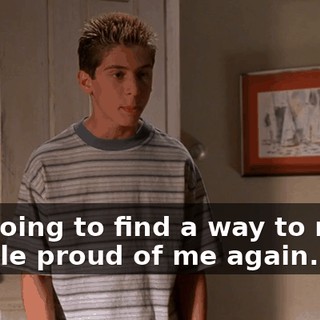 I'm going to find a way to make people proud of me again.