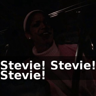 Stevie! Stevie! Stevie!