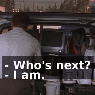 - Who's next? - I am.