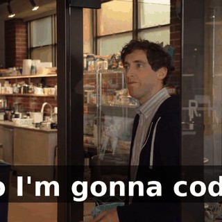 So I'm gonna code.