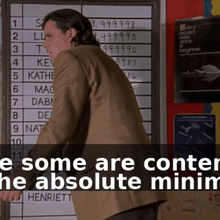 while some are content to do the absolute minimum.