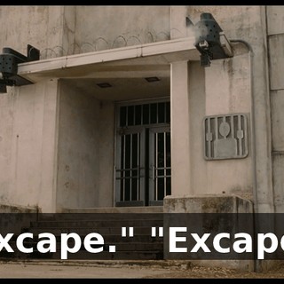 "Excape." "Excape."
