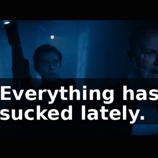 Everything has sucked lately.