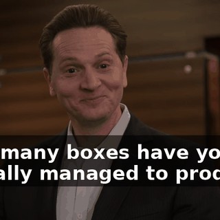 How many boxes have you actually managed to produce?