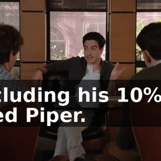 including his 10% of Pied Piper.