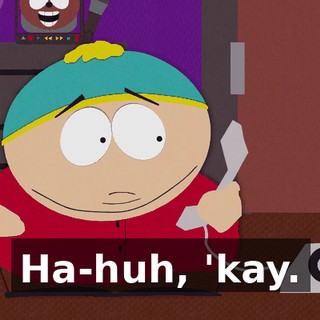 Ha-huh, 'kay.