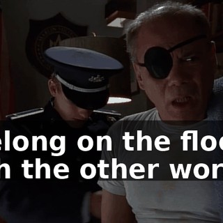 I belong on the floor with the other worms.