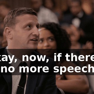 - Okay, now, if there are no more speeches--