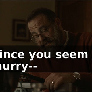 but since you seem to be in a hurry--
