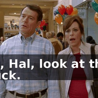 Oh, Hal, look at that truck.