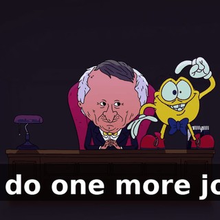 to do one more job.