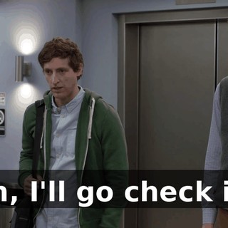 Uh, I'll go check in.
