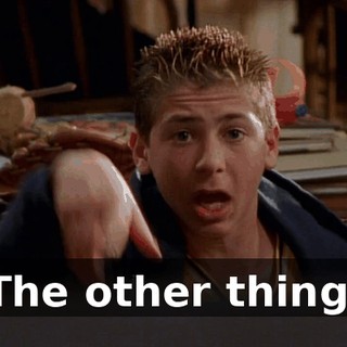 The other thing.