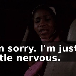 I'm sorry. I'm just a little nervous.