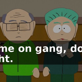 Come on gang, don't fight.