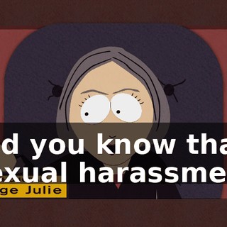 Did you know that sexual harassment