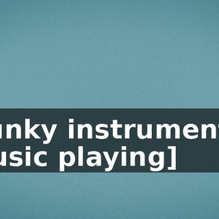 [funky instrumental music playing]