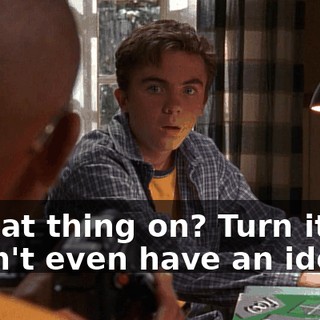 Is that thing on? Turn it off. I don't even have an idea.