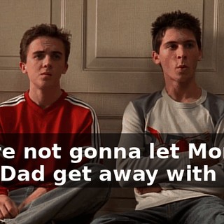 We're not gonna let Mom and Dad get away with this.