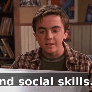 And social skills...