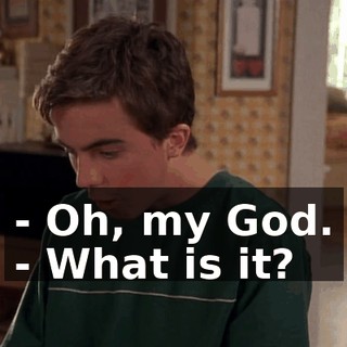 - Oh, my God. - What is it?