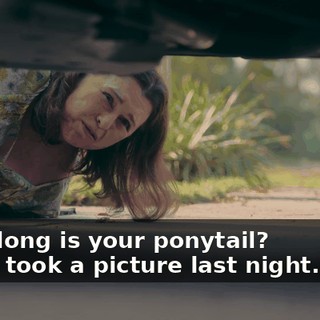 -How long is your ponytail? -I just took a picture last night. Here.