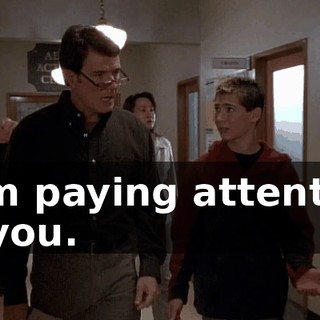 I am paying attention to you.