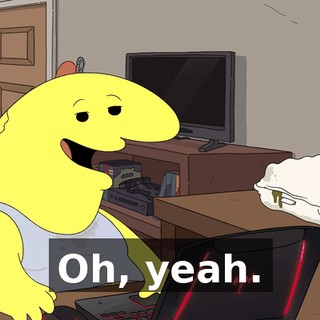 Oh, yeah.