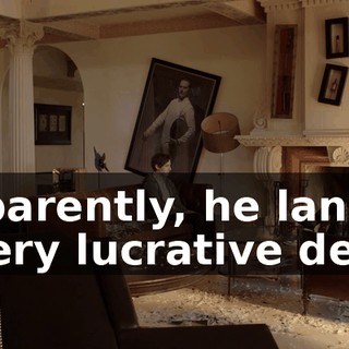 Apparently, he landed a very lucrative deal