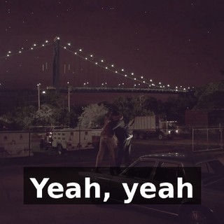 ♪ Yeah, yeah ♪