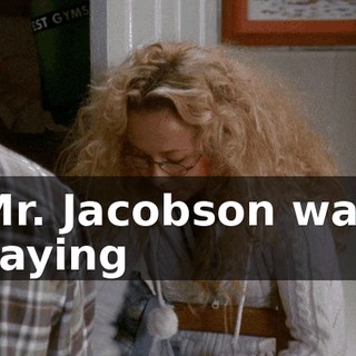 Mr. Jacobson was saying