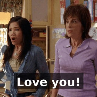 Love you!