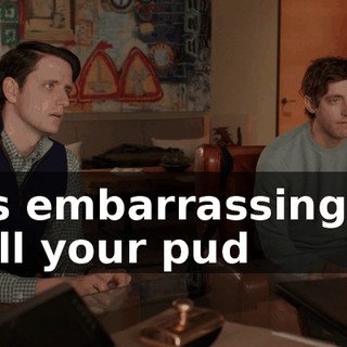 It's embarrassing to pull your pud