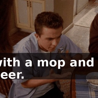 with a mop and a beer.