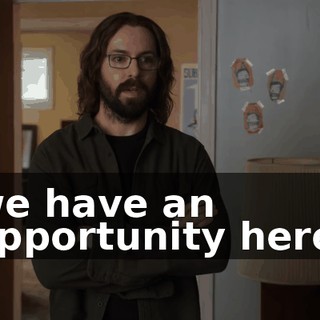 we have an opportunity here.