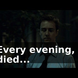 Every evening, I died...