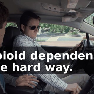 opioid dependence the hard way.