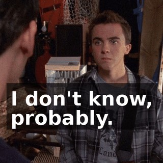 I don't know, probably.