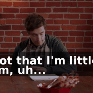 Not that I'm little. I'm, uh...
