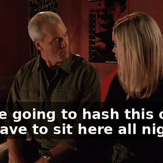 We're going to hash this out if we have to sit here all night.