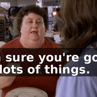 I'm sure you're good at lots of things.