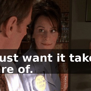 I just want it taken care of.