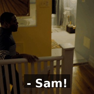 - Sam!