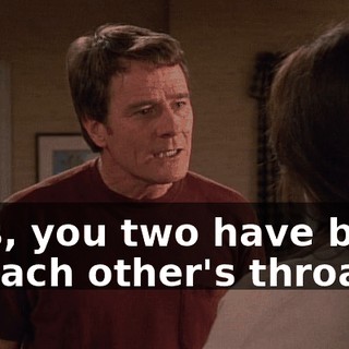Lois, you two have been at each other's throats