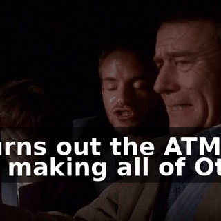 It turns out the ATM I was making all of Otto's