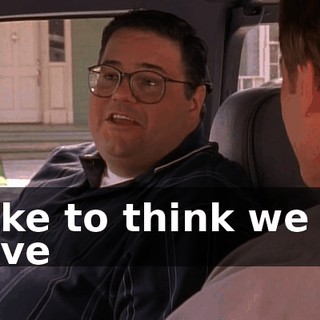 I like to think we all have