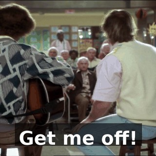 ♪ Get me off! ♪