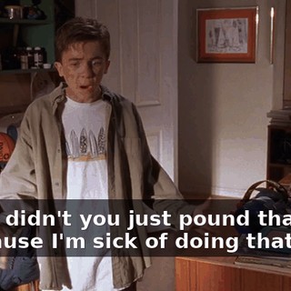 - Why didn't you just pound that kid? - Because I'm sick of doing that.
