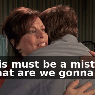 - This must be a mistake. - What are we gonna do?