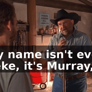 My name isn't even Zeke, it's Murray,